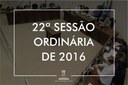 Câmara Municipal realiza a 22ª Sessão Ordinária de 2016